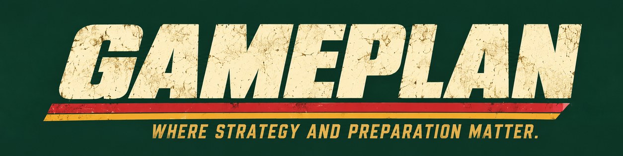 GAMEPLAN. Where Strategy and Preparation Matter.